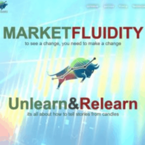 Market Fluidity Course – Unlearn and Relearn